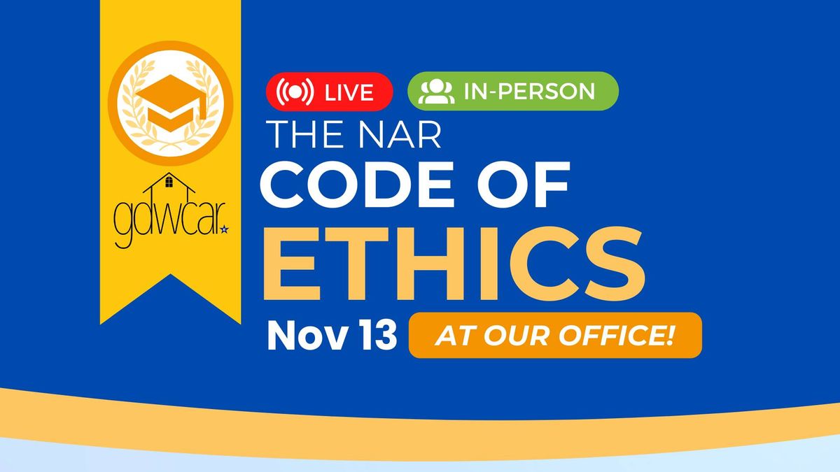 In-Person NAR Code of Ethics at Our Office!