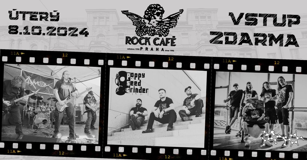 POPPY SEED GRINDER + AMOK + AMOCLEN v ROCK CAF\u00c9 PRAHA