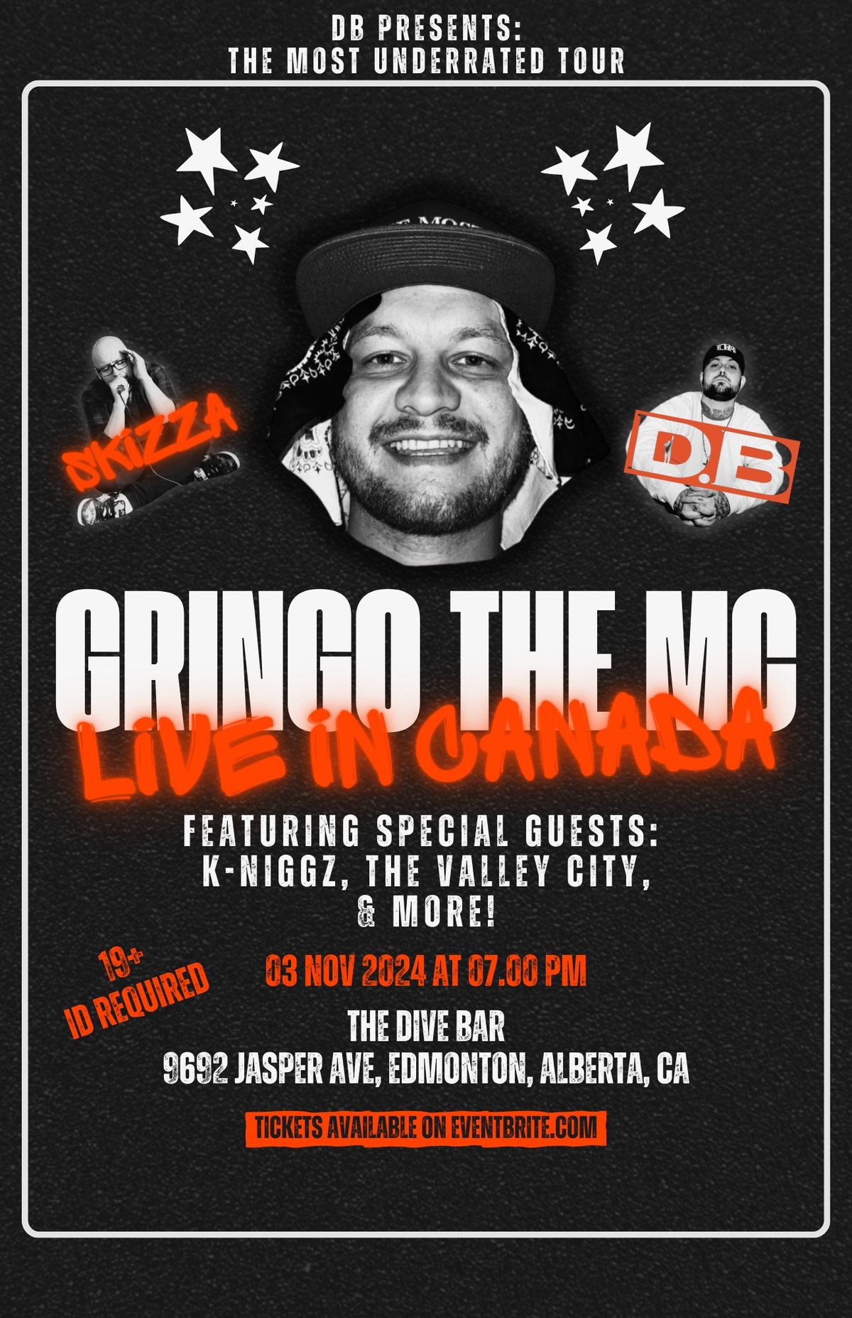 Gringo the MC in Edmonton, Alberta w DB, Skizza, K-Niggz, The Valley City, & more!