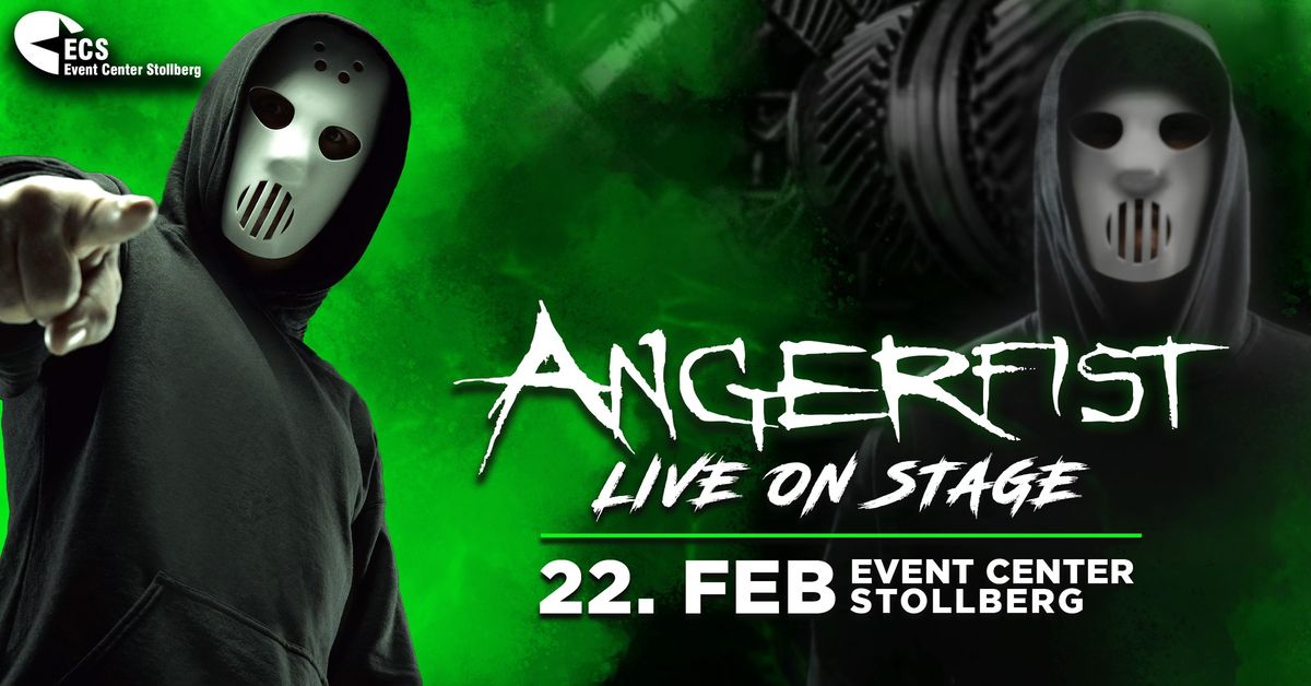 ANGERFIST LIVE IN STOLLBERG | 3 STAGES & 12 ACTS - EVENTCENTER STOLLBERG 