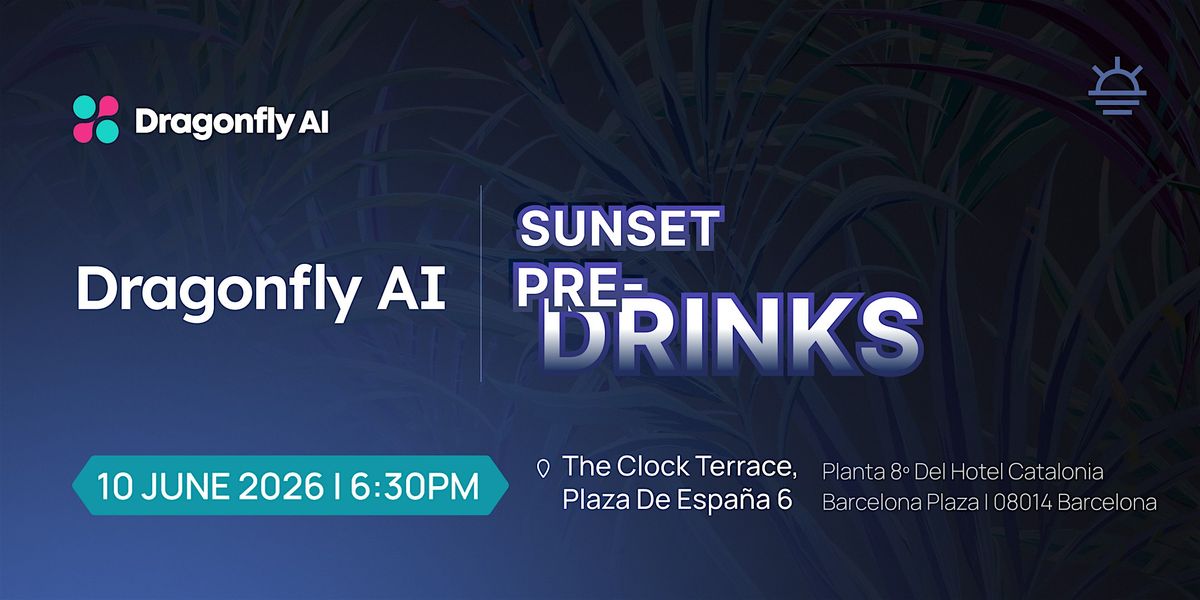 Sunset pre-drinks with Dragonfly AI