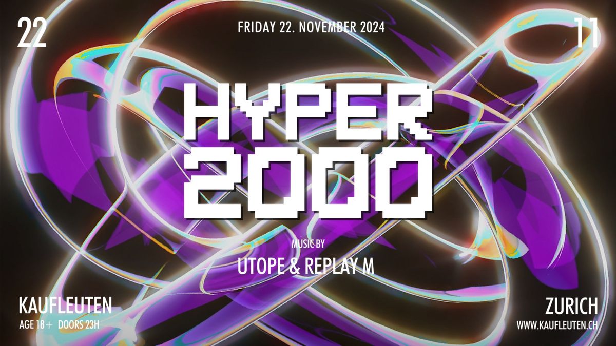 Hyper 2000 | Kaufleuten Club