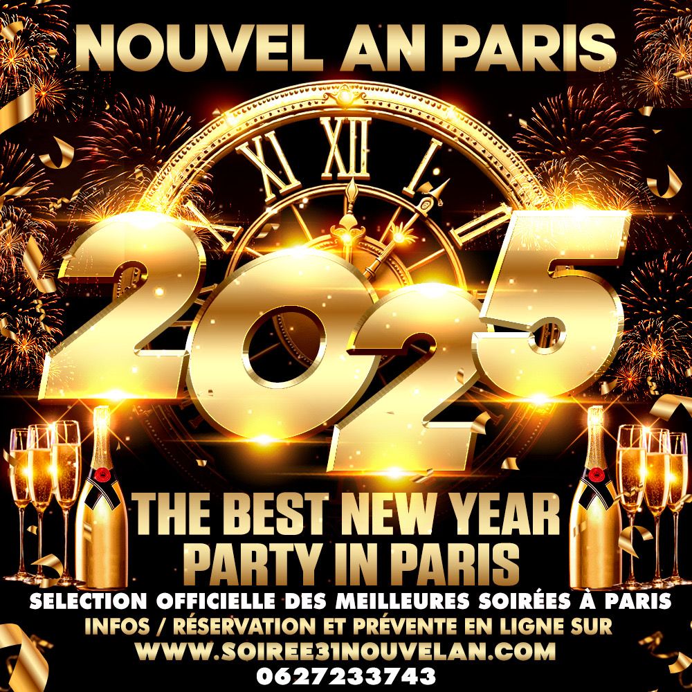 S\u00c9LECTION OFFICIELLE DES MEILLEURES SOIR\u00c9ES DU R\u00c9VEILLON \u00c0 PARIS \/\/ THE BEST NEW YEAR IN PARIS