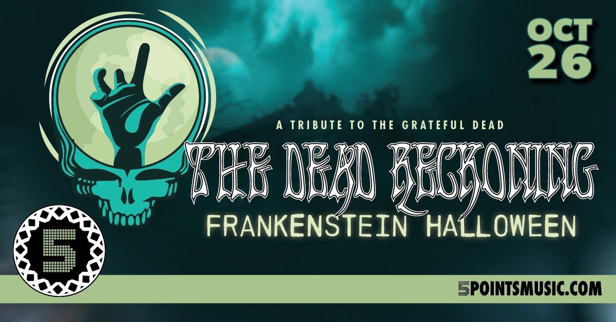 The Dead Reckoning - Frankenstein Halloween