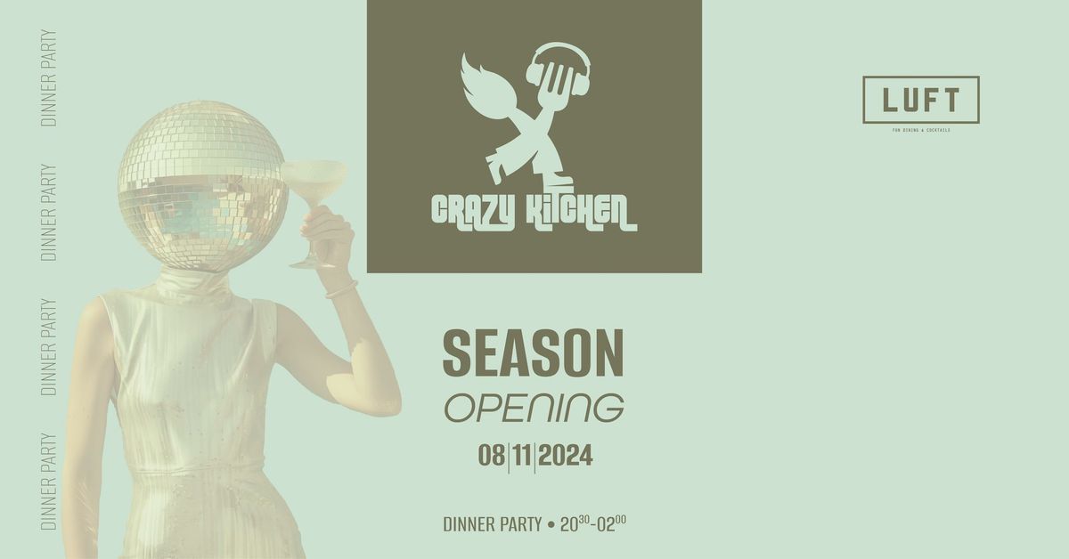 CRAZY KITCHEN season opening | 08.11.24 @ Luft \u2022 dinner party