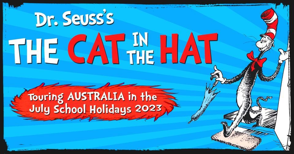 Dr Seuss's The Cat in the Hat - Live on Stage! Port Pirie