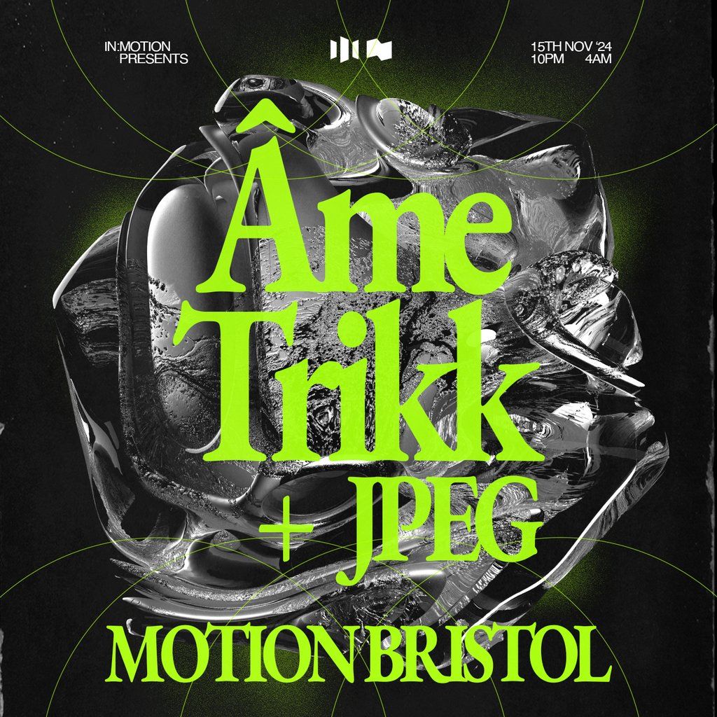 In:Motion Presents - \u00c2me & Trikk + JPEG