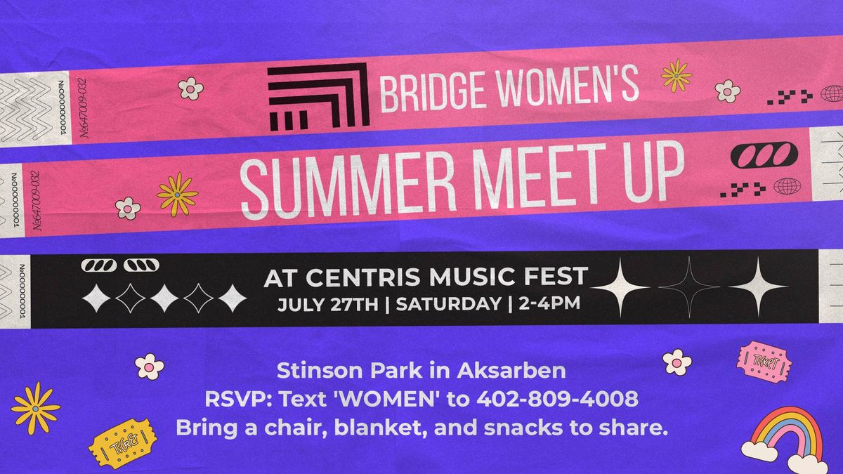 Bridge Women's Summer Meet Up