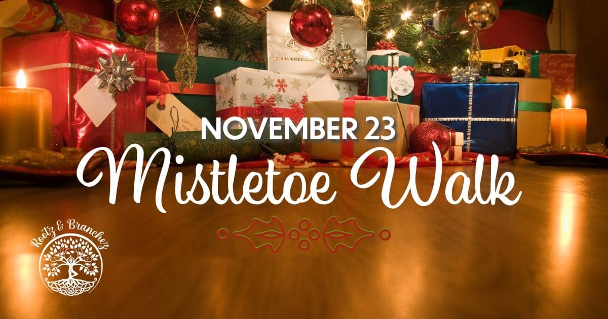 Mistletoe Walk