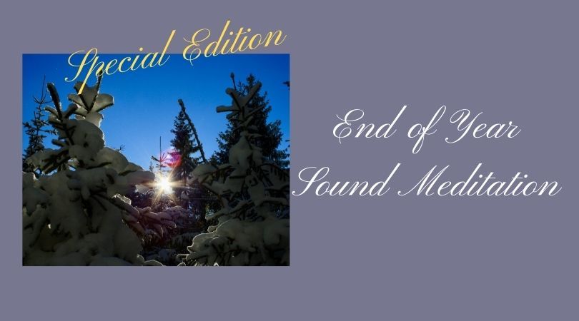 End of Year Sound Meditation