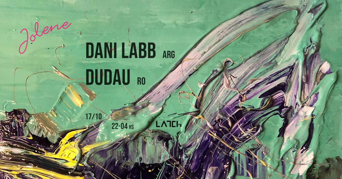 LATCh: w\/ Dani Labb & Dudau 