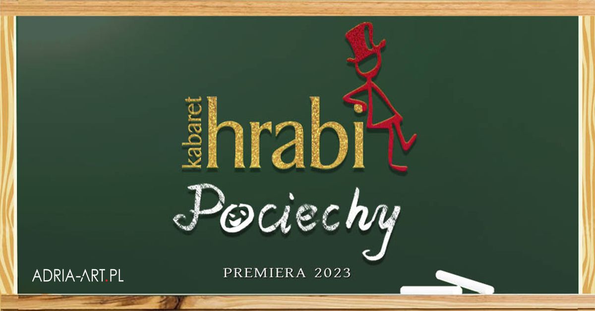 Kabaret Hrabi - Pociechy | Zawiercie