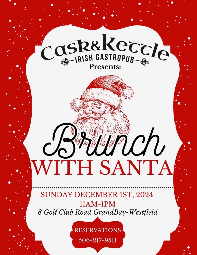 BRUNCH WITH SANTA - CASK AND KETTLE GRAND BAY-WESTFIELD