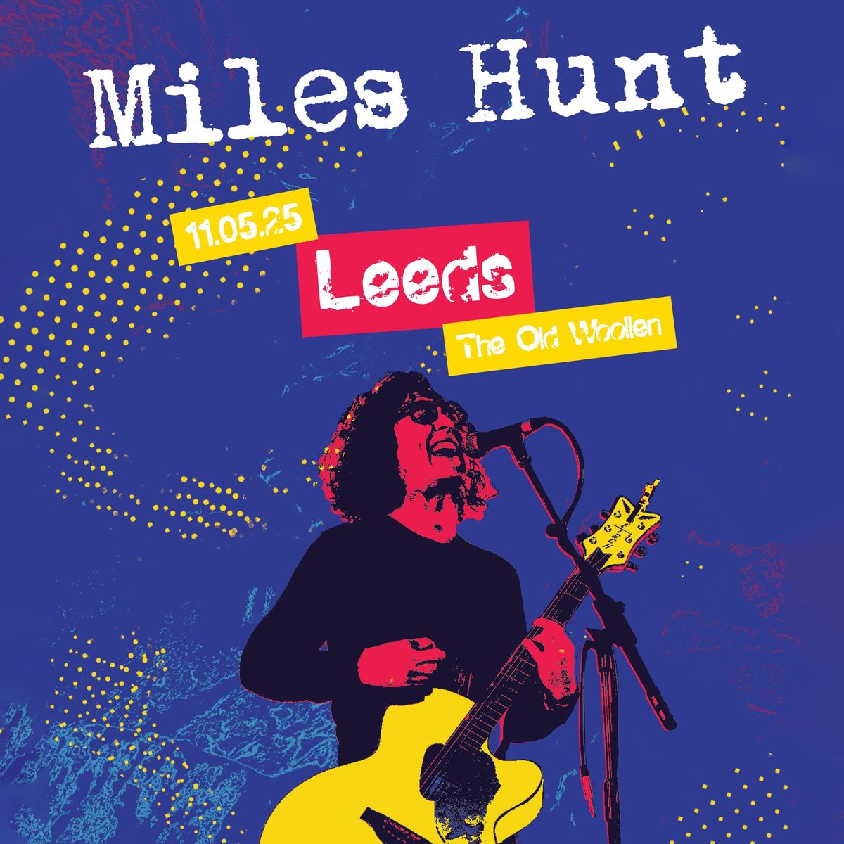 Miles Hunt - LEEDS