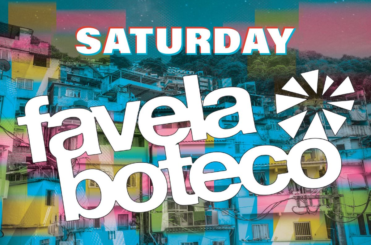 Saturday's Favela Boteco Club Night