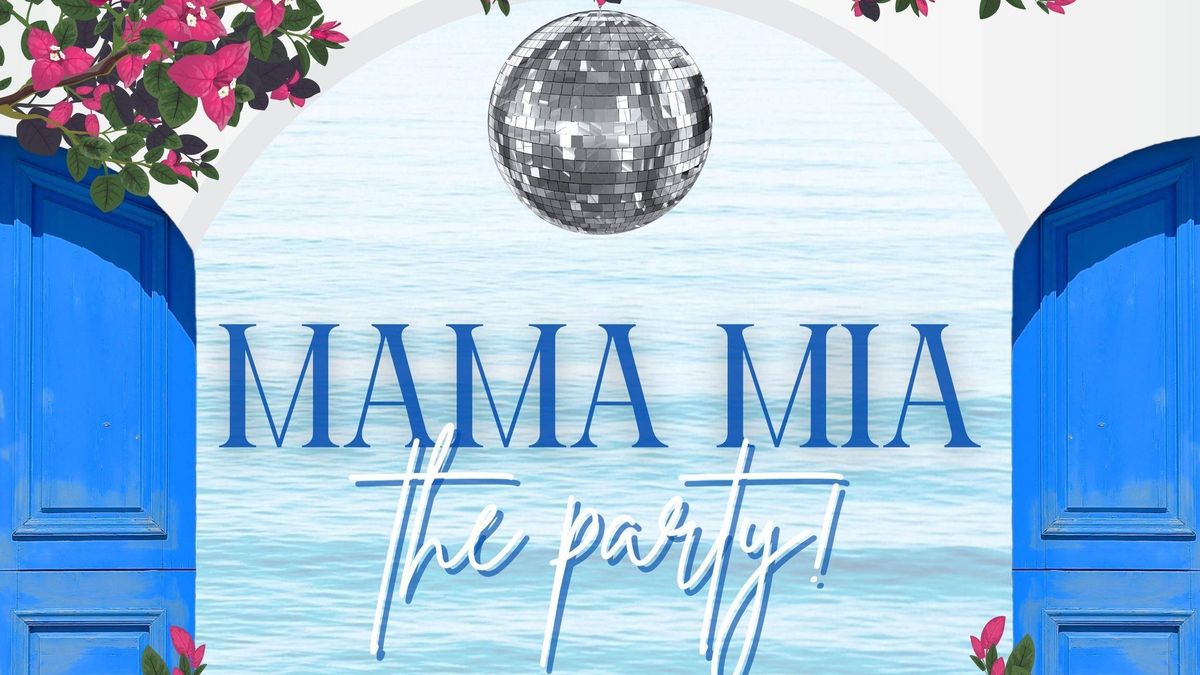 Mamma Mia - The Party!