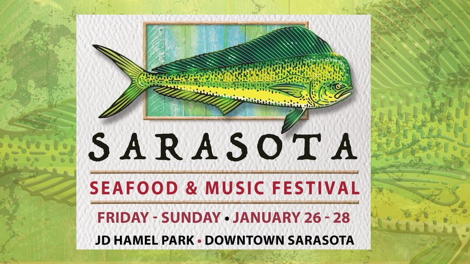 2024 Sarasota Seafood & Music Festival, JD Hamel Park, Sarasota, 26 January to 28 January