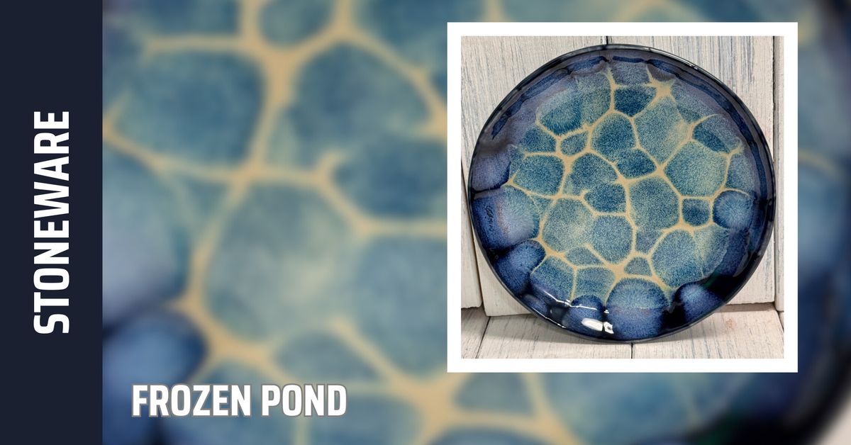 Stoneware Workshop - Frozen Pond (Brookfield)