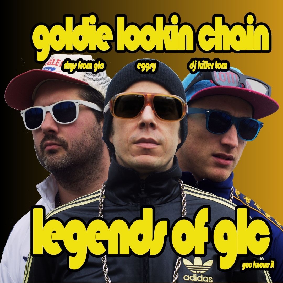 Goldie Lookin Chain