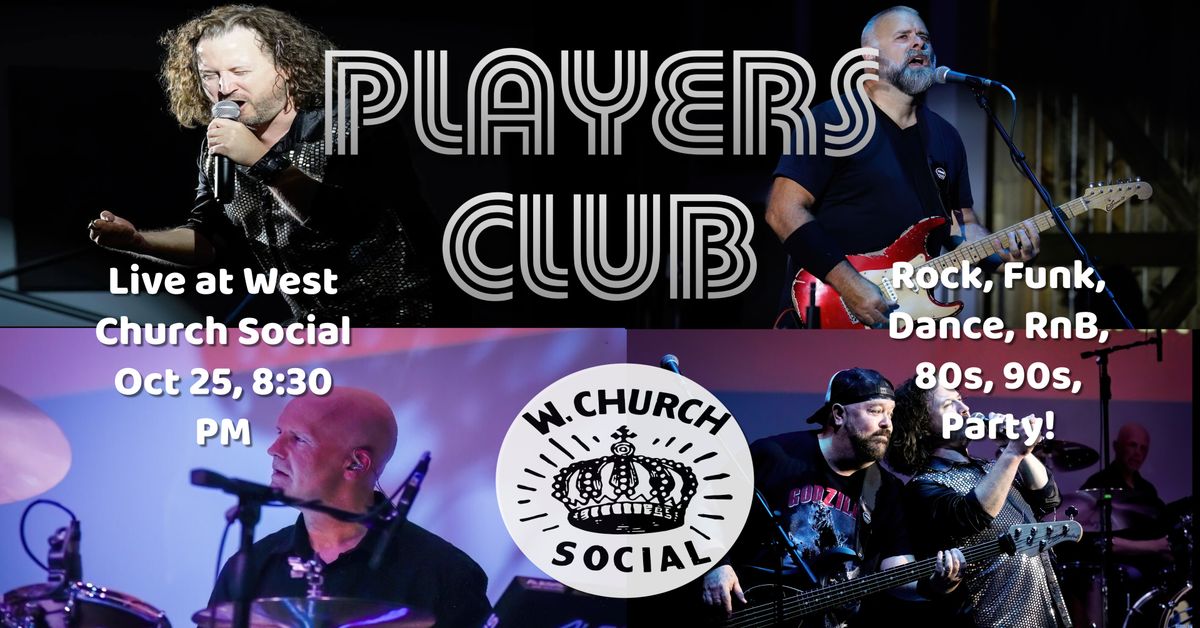 Players Club live at West Church Social 