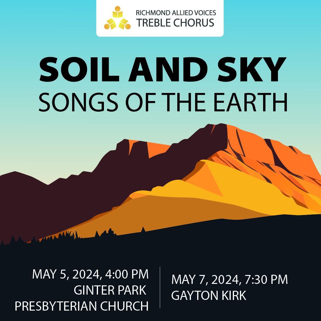 Richmond Allied Voices Treble Chorus presents: Soil and Sky - Songs of the Earth