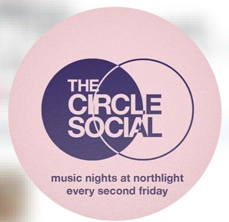 The Circle Social @ North Light Arts Centre