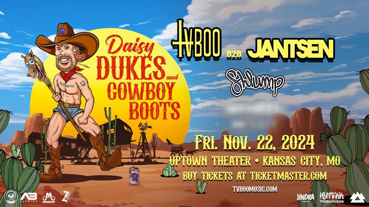 Love 11 Presents: 'Daisy Dukes & Cowboy Boots' Tour with TVBOO b2b Jantsen and more - Kansas City