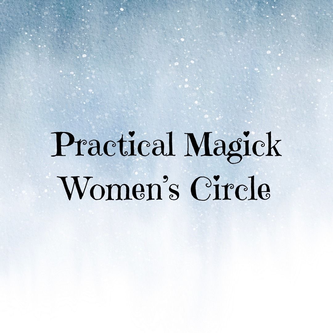 Practical Magick's Women\u2019s Circle