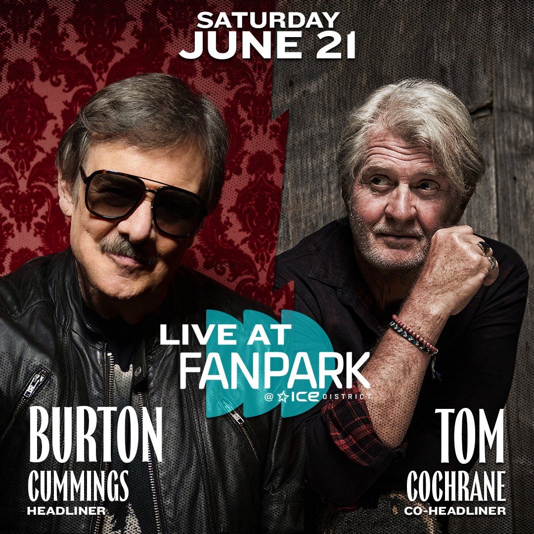 Burton Cummings and Tom Cochrane at ICE District