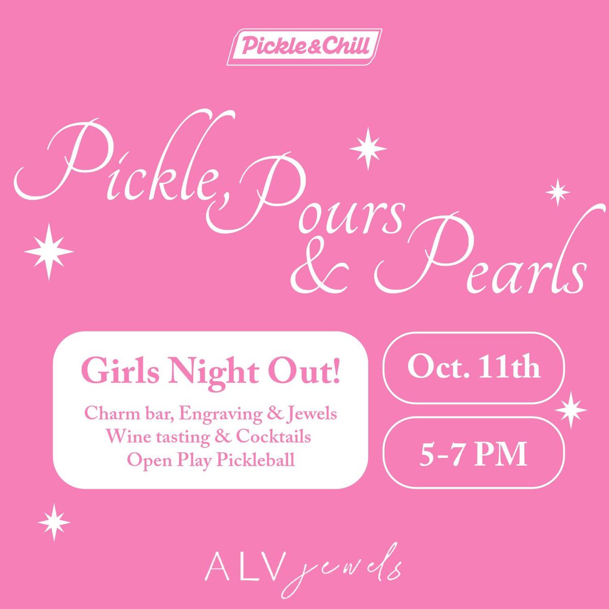 Pickle, Pours, & Pearls: Girls Night Out