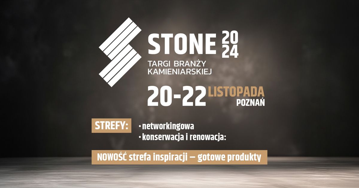 Targi Bran\u017cy Kamieniarskiej STONE 2024