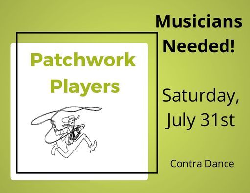 Patchwork Players "Musicians Needed"