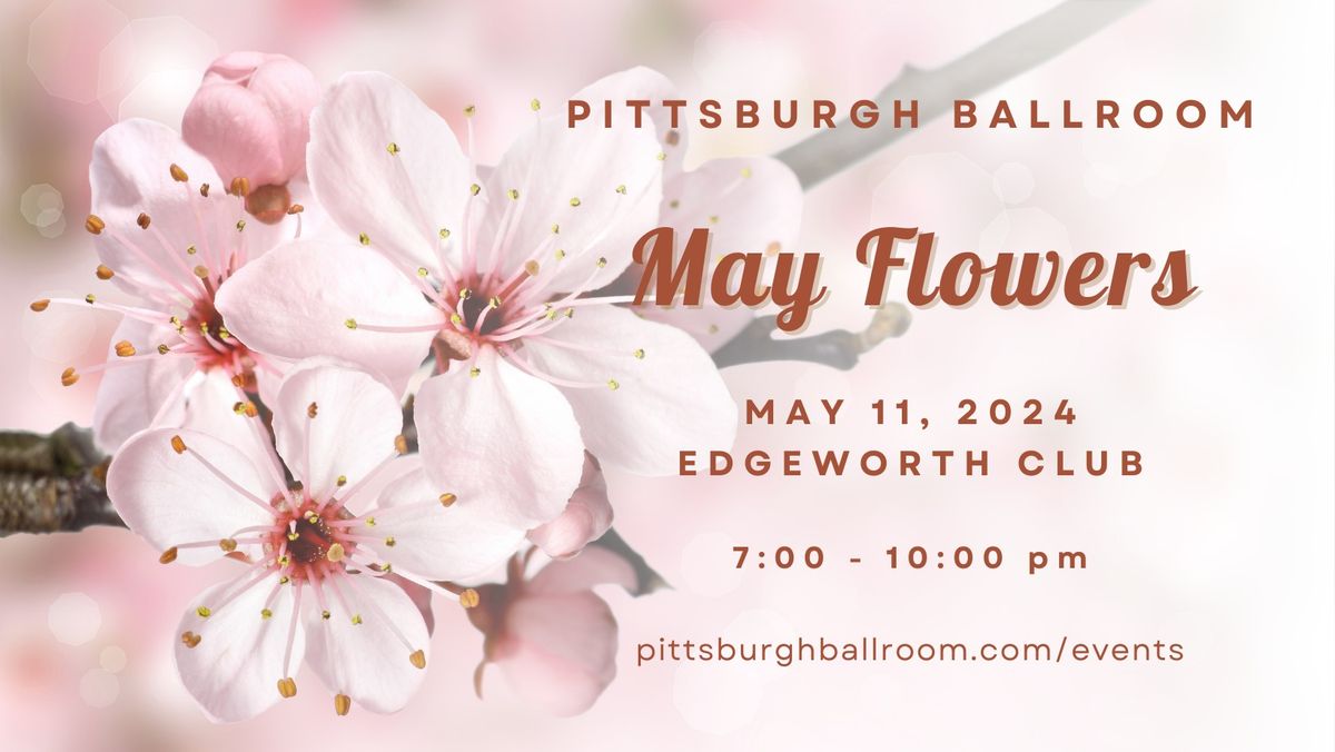 Pittsburgh Ballroom - May Flowers