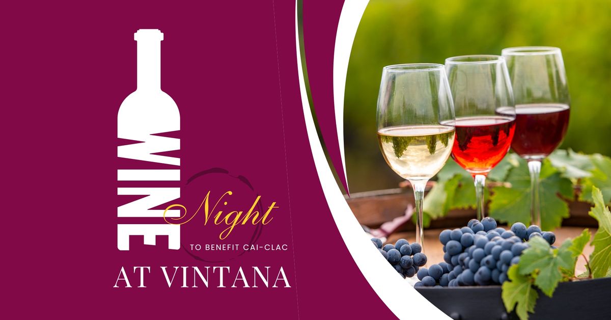 Wine Night at Vintana - An Evening to Benefit CLAC