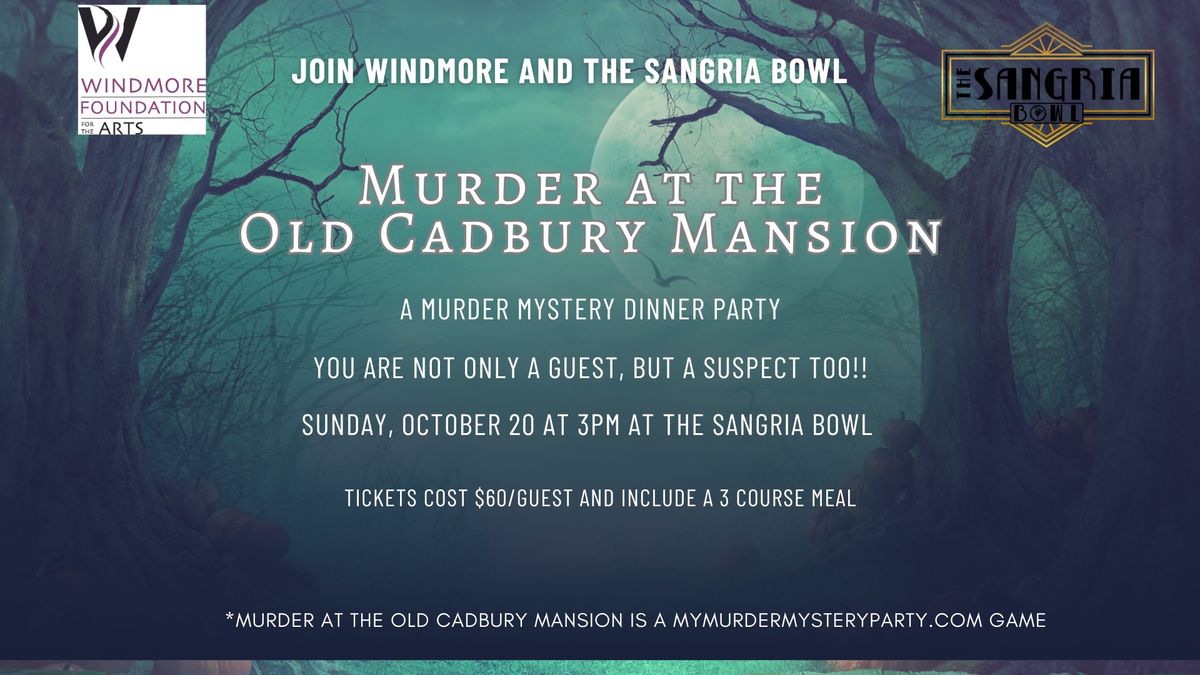 Murder at the Old Cadbury Mansion - A Murdery Mystery Dinner Party 