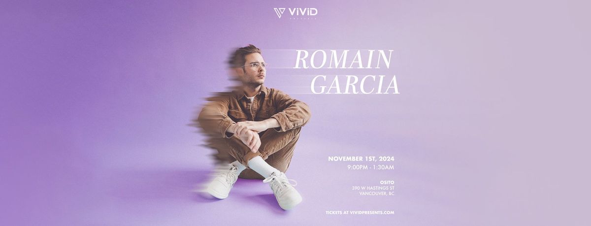 ViViD Presents Romain Garcia (VAN)