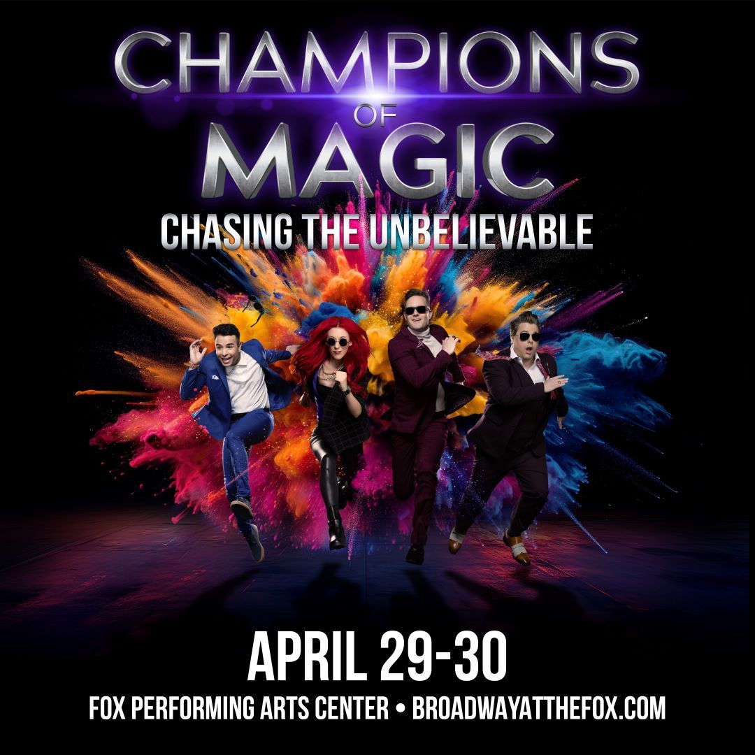 Champions of Magic at Fox Performing Arts Center