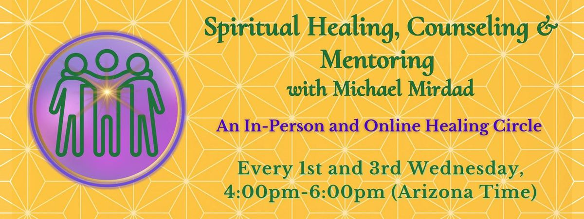 Spiritual Healing, Counseling & Mentoring with Michael Mirdad