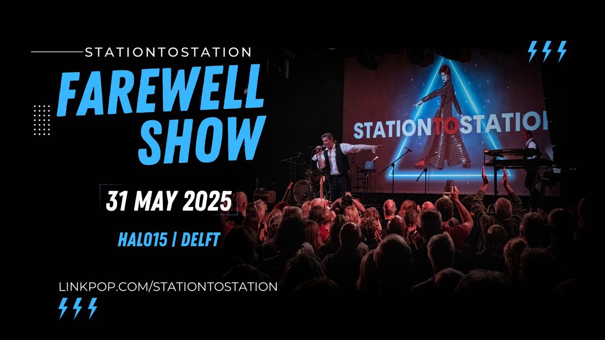 STATIONTOSTATION | Farewell show 2 | 31\/5\/25 | Delft