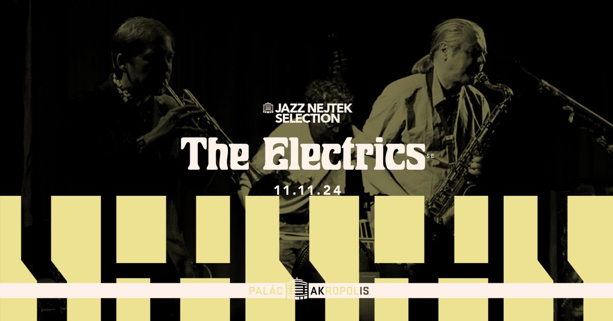 The Electrics (SE) | Jazz Nejtek Selection