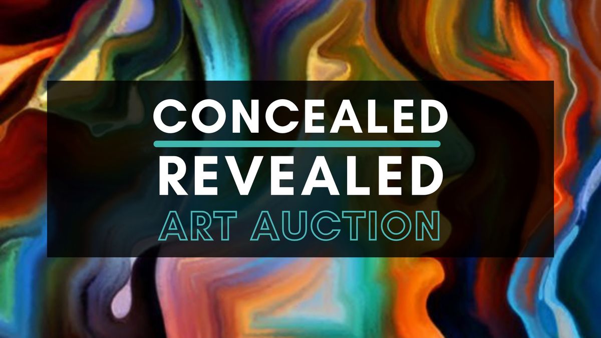 22nd Annual Concealed Revealed Art Auction