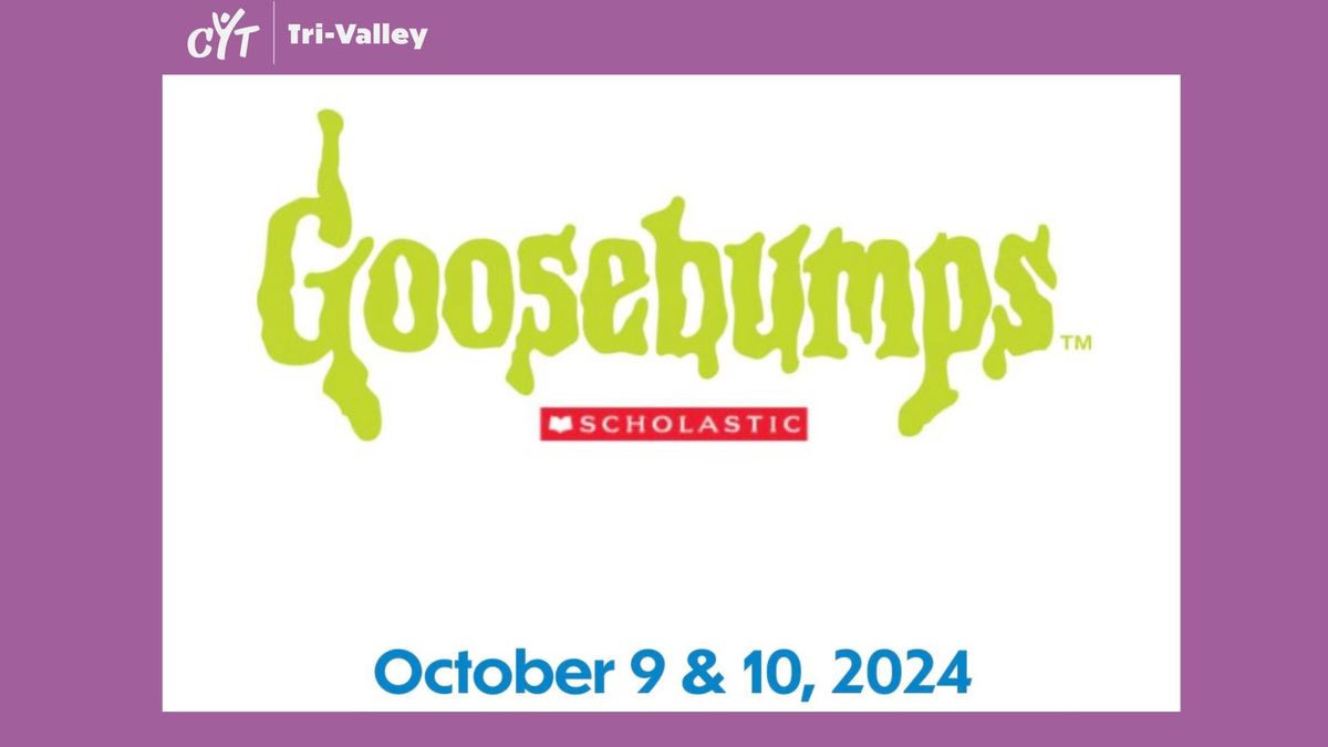 GROUP DISCOUNT: CYT Tri-Valley presents Goosebumps the Musical: Phantom of the Auditorium