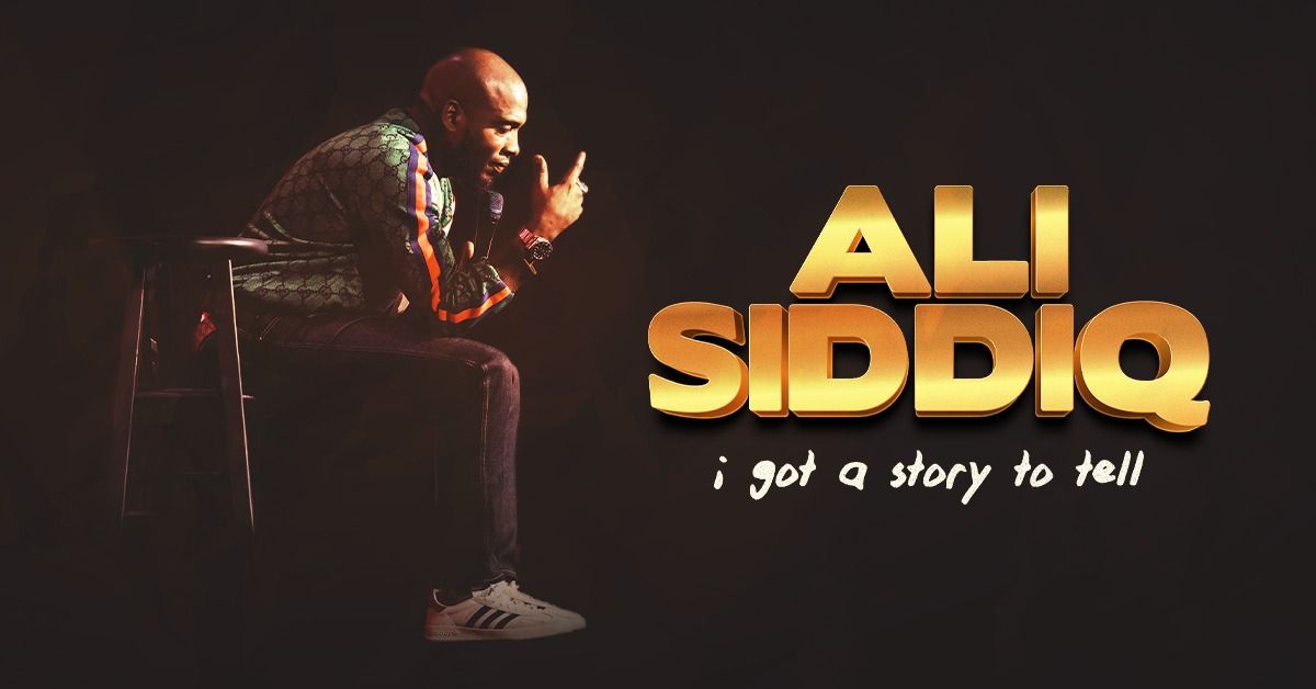 Ali Siddiq: I Got A Story To Tell