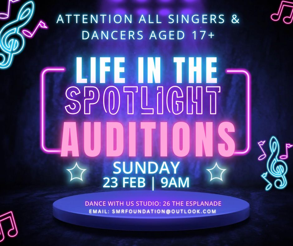 Life in the Spotlight 2025 AUDITIONS \ud83c\udf1f