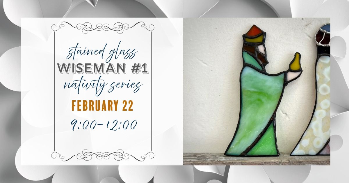 Nativity Series: Wiseman #1