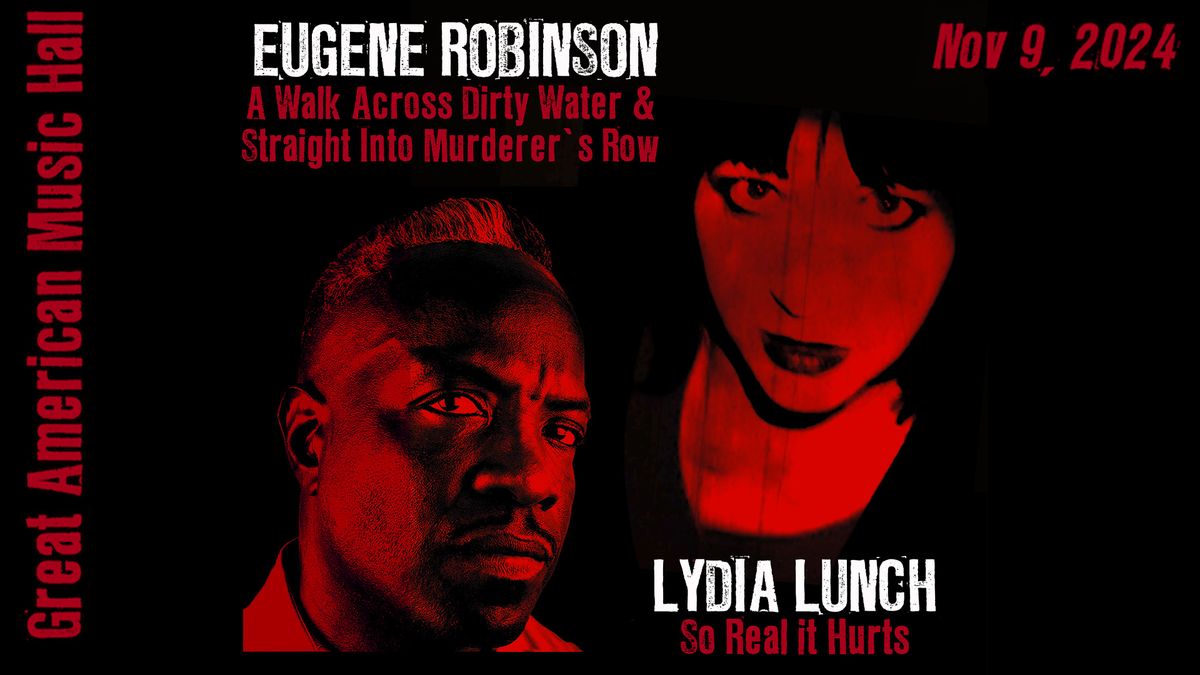 A Special Spoken Word Matinee: Lydia Lunch, Eugene Robinson