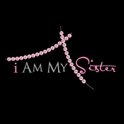 I Am My Sister