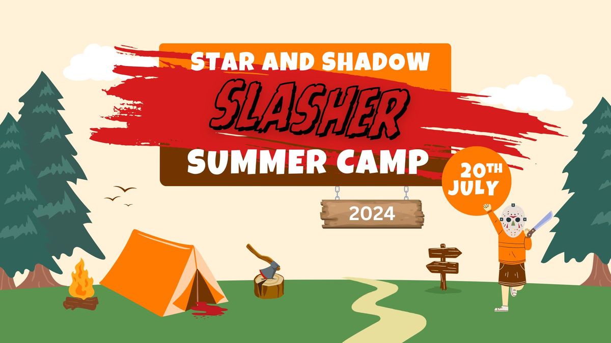 Star & Shadow Slasher Summer Camp - A Horror Movie Marathon