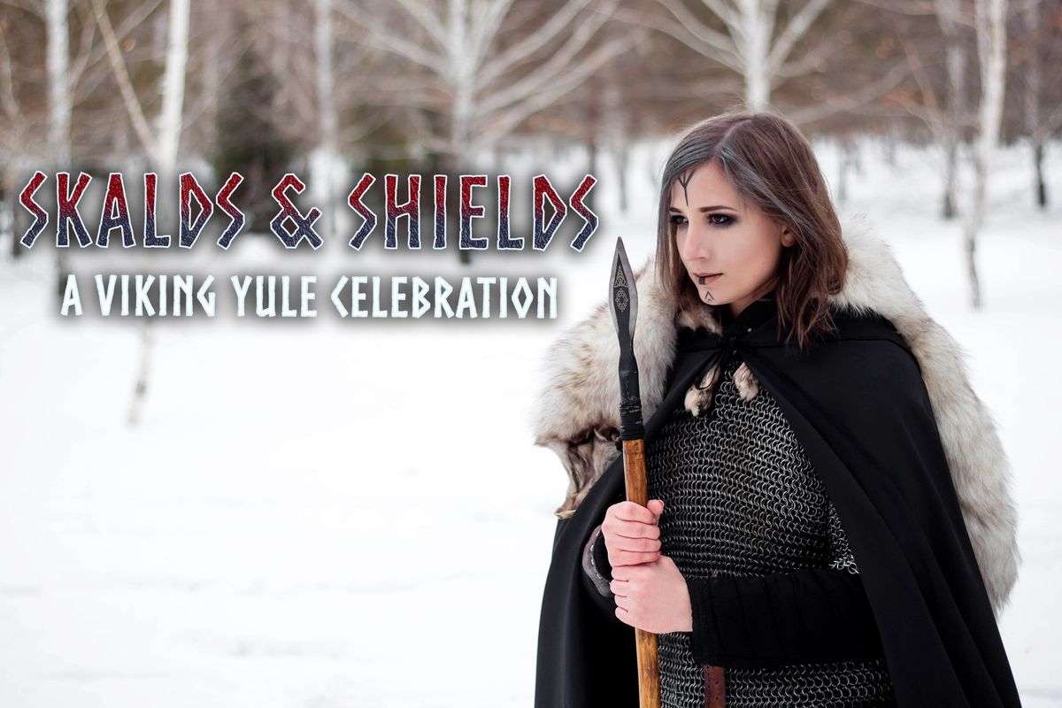 Skalds & Shields : A Viking Yule Celebration