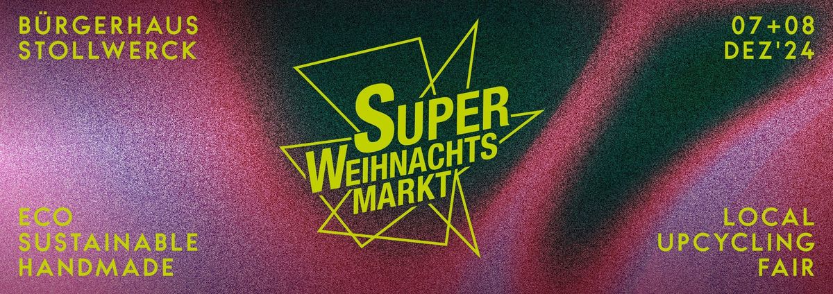 Der Super Weihnachtsmarkt 2024